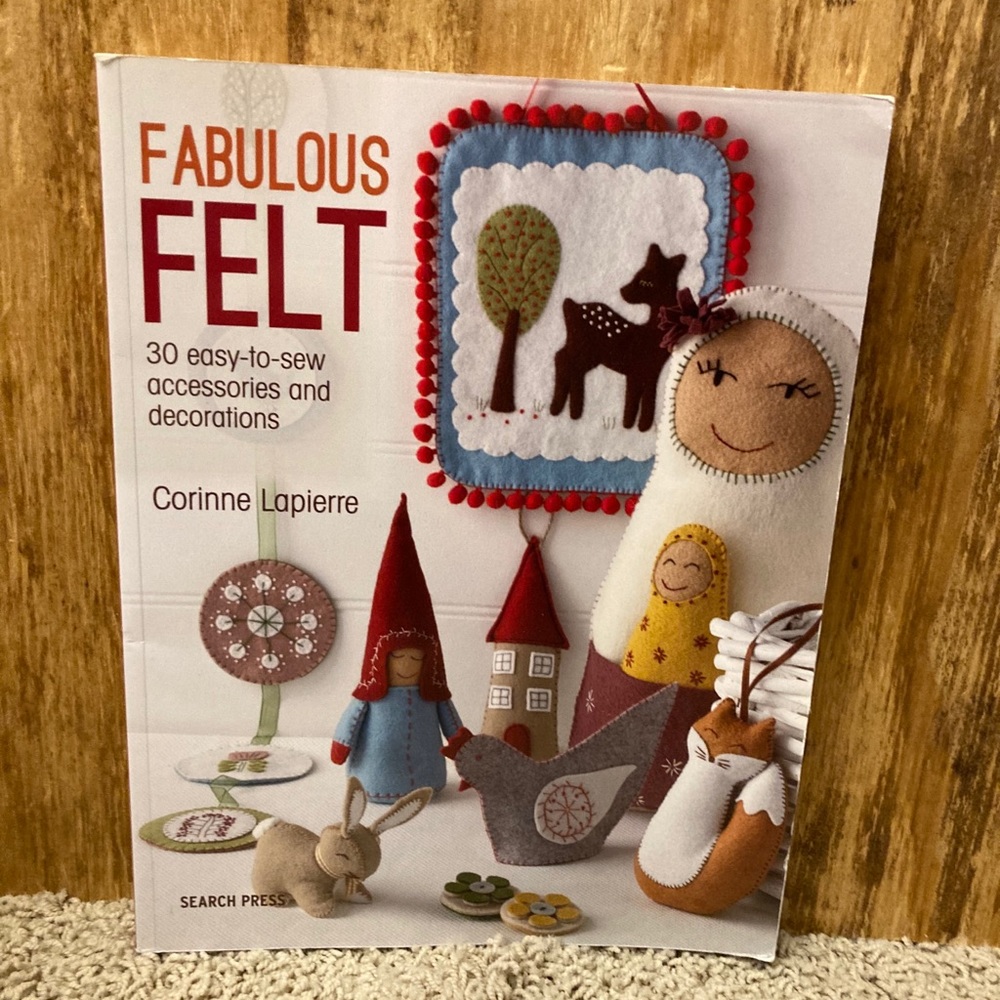 Fabulous Felt Craft Book